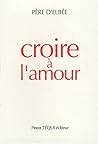 Croire à l'amour ...