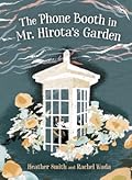 The Phone Booth in Mr. Hirota's Garden