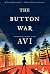 The Button War: A Tale of the Great War