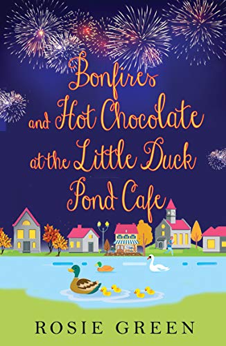 Bonfires & Hot Chocolate at The Little Duck Pond Cafe (The Little Duck Pond Cafe, #7)