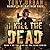 I Kill the Dead (Life of th...