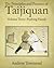 The Principles and Practice of Taijiquan: Volume Three: Pushing Hands