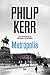 Metrópolis by Philip Kerr