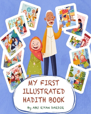 My First Illustrated Hadith Book (Paperback)