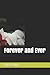 Forever and Ever