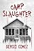 Camp Slaughter (Slaughter Series, #1)