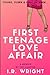 First Teenage Love Affair Y...