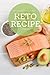 Blank Keto Recipe Cookbook: Favourite Ketogenic Meal Dish Keeper to Write In