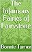 The Infamous Fairies of Fai...