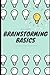 Brainstorming Basics: Easy-...