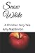 Snow White: A Christian Fai...