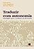 Traduzir com autonomia: estratégias para o tradutor em formação