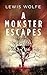 A Monster Escapes (The Jane Elring Stories Book 1)