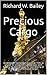 Precious Cargo: An American...