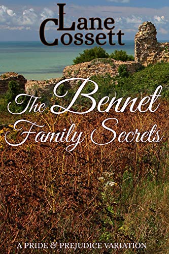 The Bennet Family Secrets: A Pride & Prejudice Variation (Kindle Edition)