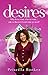 desires by Priscilla Booker