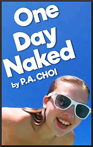 One Day Naked (Kindle Edition)