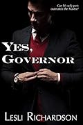 Yes, Governor: A Governor Trilogy Novella