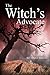 The Witch's Advocate: The Amazing True Story of the Quaker Who Stood With Salem's Witches