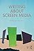 Writing About Screen Media