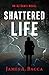 Shattered Life: An AJ Conti Novel