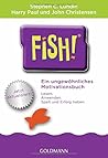 Fish!™: Ein ungew...