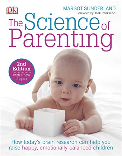 The Science of Parenting: How Today’s Brain Research Can Help You Raise Happy, Emotionally Balanced Children (Kindle Edition)