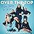Over the Top: A Raw Journey to Self-Love