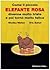 Come il piccolo elefante rosa divenne molto triste e poi tornò molto felice