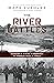 The River Battles Canada’s Final Campaign in World War II Italy by Mark Zuehlke