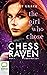 The Girl Who Chose (The Chess Raven Chronicles, 2)