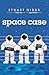 Space Case (Moon Base Alpha...