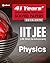 41 Years' Chapterwise Topicwise Solved Papers (2019-1979) IIT JEE Physics