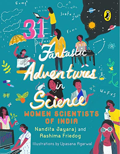 31 Fantastic Adventures in Science: Women Scientists in India (Paperback)