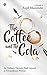 The Coffee and The Cola: An Ordinary Narrative Built Around an Extraordinary Premise