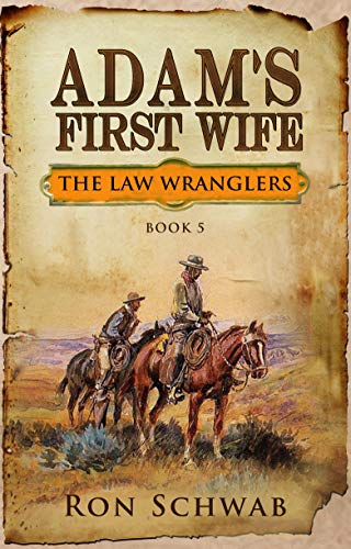 Adam's First Wife (The Law Wranglers, #5)