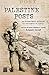 Palestine Posts: An Eyewitn...