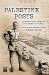 Palestine Posts: An Eyewitness Account of the Birth of Israel: Based on the letters of Mordecai S. Chertoff