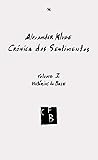 Crónica dos Sentimentos - Vol. 1: Histórias de Base