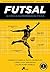 Futsal - A Ciência da Preparação Física (Projeto Futsal Brasileiro)