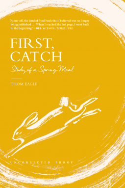 First, Catch: Study of a Spring Meal (Hardcover)
