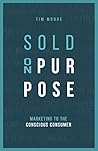 Sold On Purpose: ...