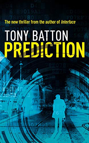 Prediction: Big Data, big danger (Kindle Edition)