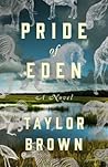 Pride of Eden by Taylor  Brown