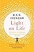 Light on Life: The Yoga Journey to Wholeness, Inner Peace and Ultimate Freedom