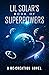 Lil Solar's Book Of Superpo...