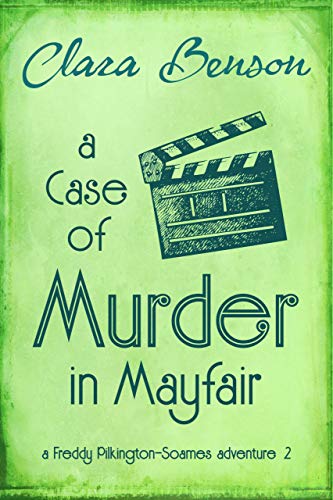 A Case of Murder in Mayfair (Freddy Pilkington-Soames Adventures #2)