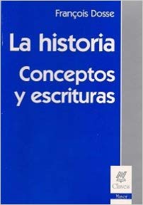 La Historia: Conceptos y Escrituras