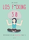Los f*cking 30 by Ana Oncina