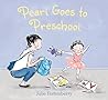 Pearl Goes to Preschool by Julie Fortenberry Pearl Goes to Preschool by Julie Fortenberry